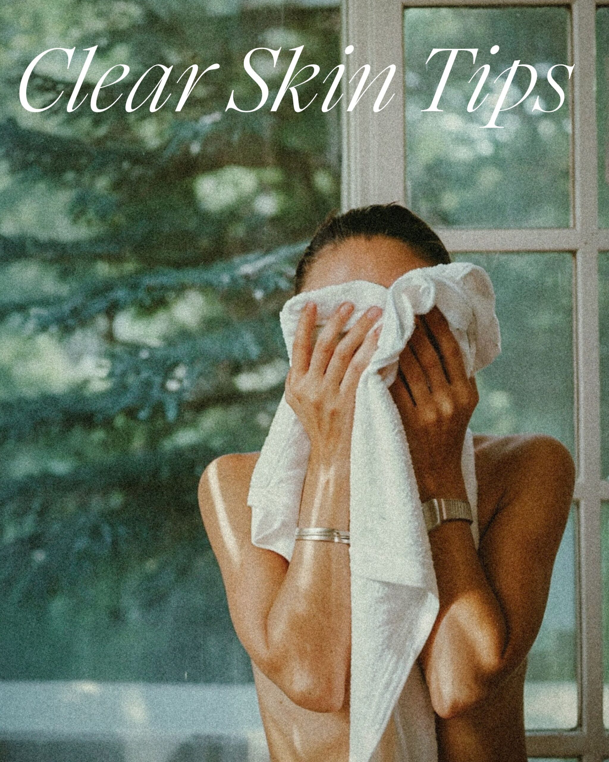 clear skin tips
